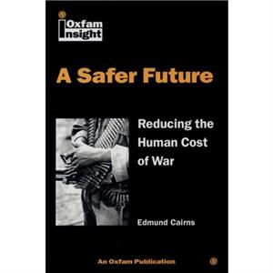 A Safer Future by Cairns & Ed Research Coordinator & Oxfam