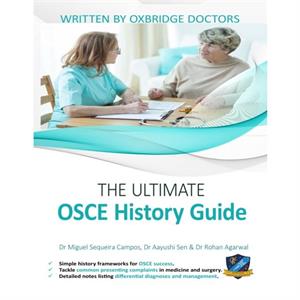 The Ultimate OSCE History Guide by Rohan Agarwal