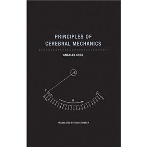 Principles of Cerebral Mechanics by Charles Cros