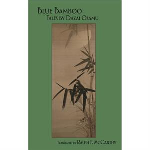 Blue Bamboo by Osamu Dazai