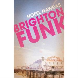 BRIGHTON FUNK by Nofel Nawras