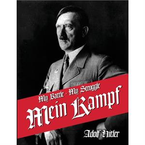 My Struggle by Adolf Hitler