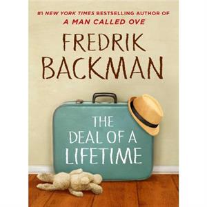 The Deal of a Lifetime by Fredrik Backman