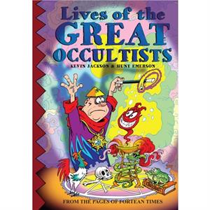 Lives Of The Great Occultists by Hunt Emerson
