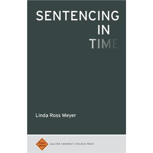 Sentencing in Time by Linda Ross Meyer