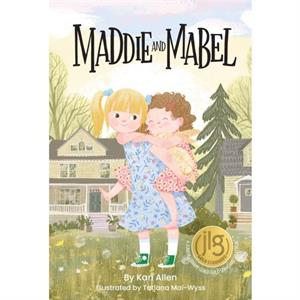 Maddie and Mabel by Kari Allen