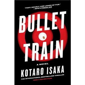 Bullet Train by Kotaro Isaka & Translated by Sam Malissa