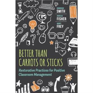 Better Than Carrots or Sticks by Dominique Smith