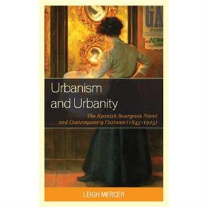 Urbanism and Urbanity by Leigh Mercer