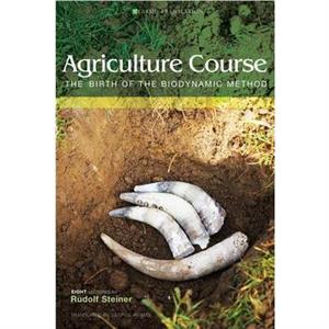 Agriculture Course by Rudolf Steiner