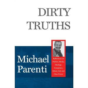 Dirty Truths by Michael Parenti