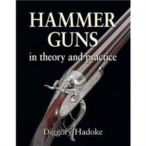 Hammer Guns by Diggory Hadoke