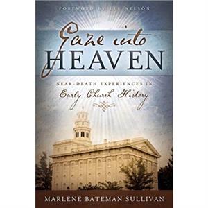 Gaze Into Heaven by Sullivan Marlene Bateman Sullivan