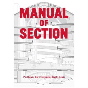 Manual of Section by David J. Lewis