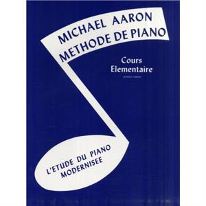 MICHAEL AARON PIANO COURSE BK1 FRENCH by MICHAEL AARON