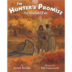 The Hunters Promise by Joseph Bruchac