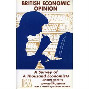 British Economic Opinion by Edward Shoesmit