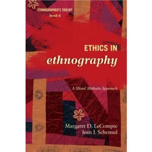 Ethics in Ethnography by Jean J. Schensul