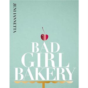 Bad Girl Bakery by Jeni Iannetta