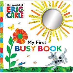 My First Busy Book by Eric Carle