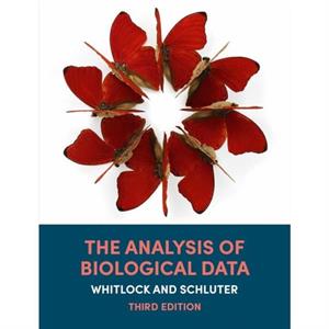 The Analysis of Biological Data by Dolph Schluter