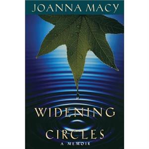 Widening Circles by Joanna Macy