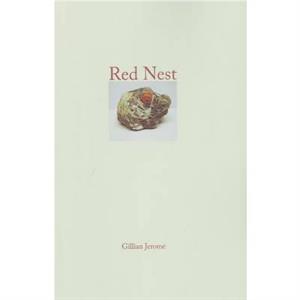 Red Nest by Gillian Jerome