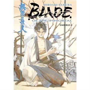 Blade of the Immortal Omnibus Volume 2 by Hiroaki Samura