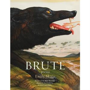 Brute by Emily Skaja