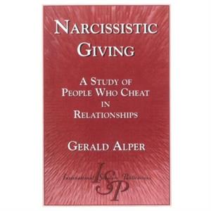 Narcissistic Giving by Gerald Alper