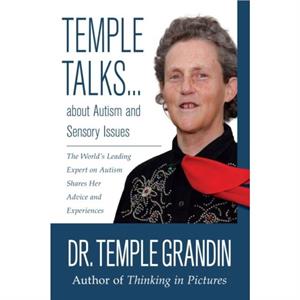 Temple Talks.About Autism and Sensory Issues by Temple Grandin