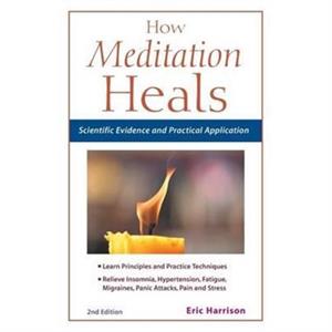 How Meditation Heals by Eric City University Harrison