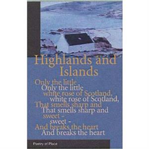 Highlands and Islands of Scotland by Mary Miers