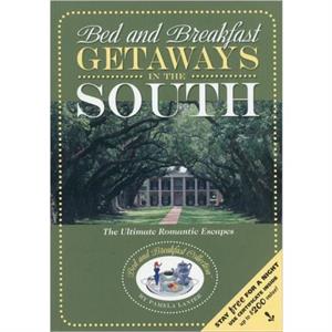 Bed and Breakfast Getaway in the South by Pamela Lanier