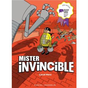 Mister Invincible Local Hero by Pascal Jousselin