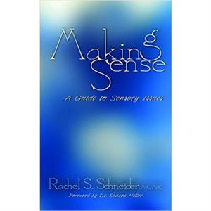 Making Sense by Rachel S. Schneider