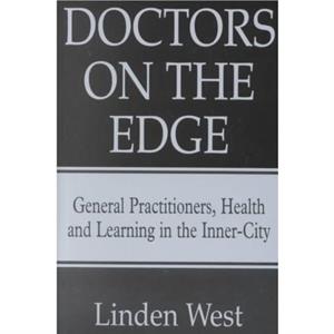 Doctors on the Edge by Linden West