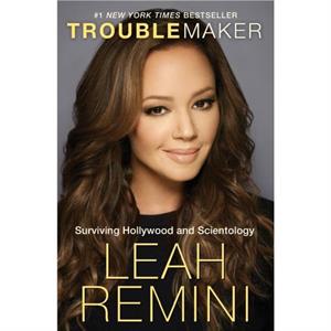 Troublemaker by Leah Remini