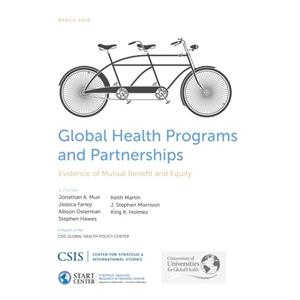 Global Health Programs and Partnerships by King K. Holmes