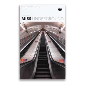 Jess Angell Miss Underground by Jess Angell