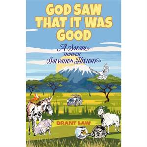 God Saw That It Was Good by Brant Law