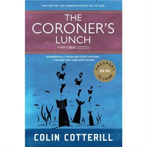 The Coroners Lunch by Colin Cotterill