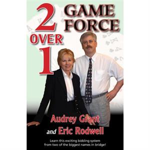 2 Over 1 Game Force by Audrey Grant & Eric Rodwell