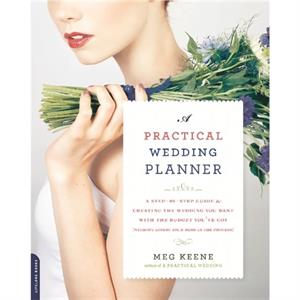 A Practical Wedding Planner by Keene & Meg