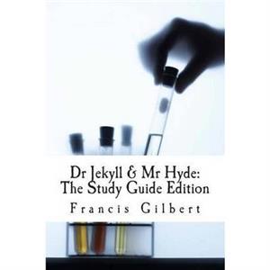 Analysis  Study Guide Dr Jekyll and Mr Hyde by Francis Gilbert