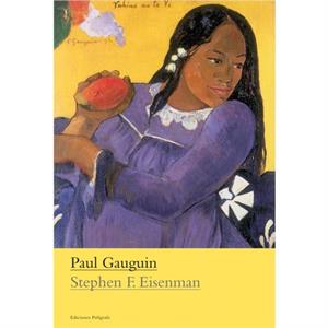 Paul Gauguin by Stephen Eisenman