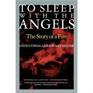 To Sleep with the Angels by John Kuenster