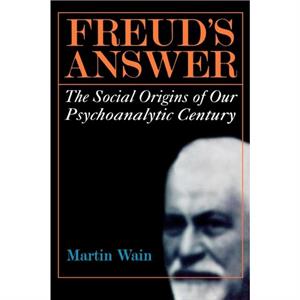 Freuds Answer by Martin Wain