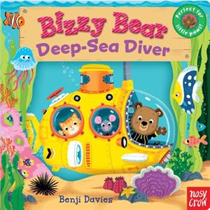 Bizzy Bear DeepSea Diver by Nosy Crow & Illustrated by Benji Davies