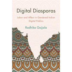 Digital Diasporas by Radhika Gajjala